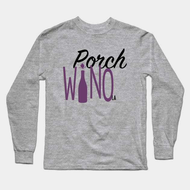 Porch Wino Long Sleeve T-Shirt by Feral Designs